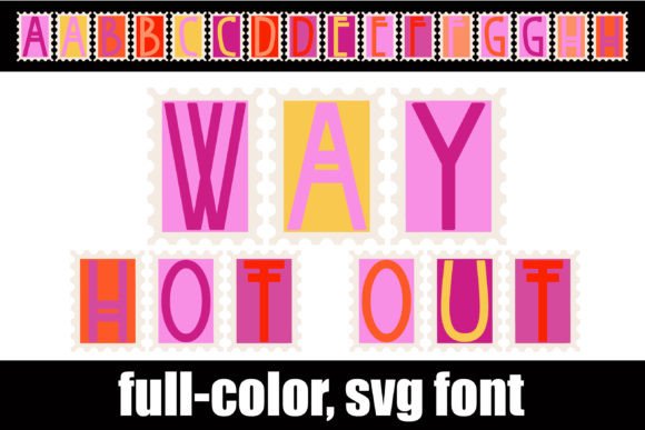 Way Hot Out: A Full-Color Sans Serif for Bold Design